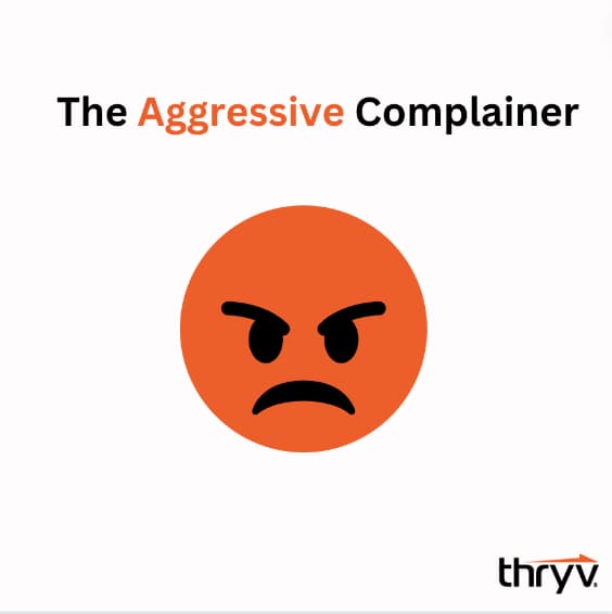 complainer personality types - aggressive complainer